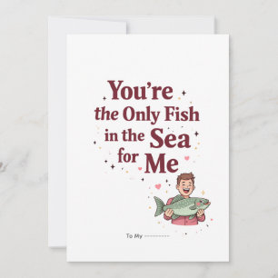 You're the Only Fish in the Sea Funny Valentine Holiday Card