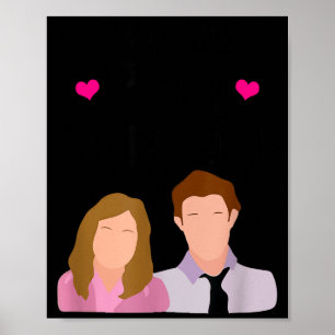 You're The Pam To My Jim Valentine’s Day Couple Ma Poster