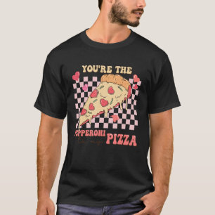 You're The Pepperoni To My Pizza Love Valentine's T-Shirt