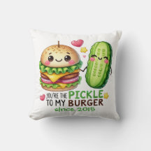 You're the pickle to my burger - customize date