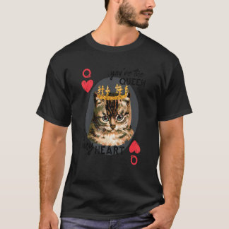 You're The Queen Of My Heart  Red Heart Cat Mom Cr T-Shirt