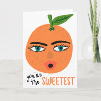 YOU'RE THE SWEETEST Whimsical Orange Fruit Cute