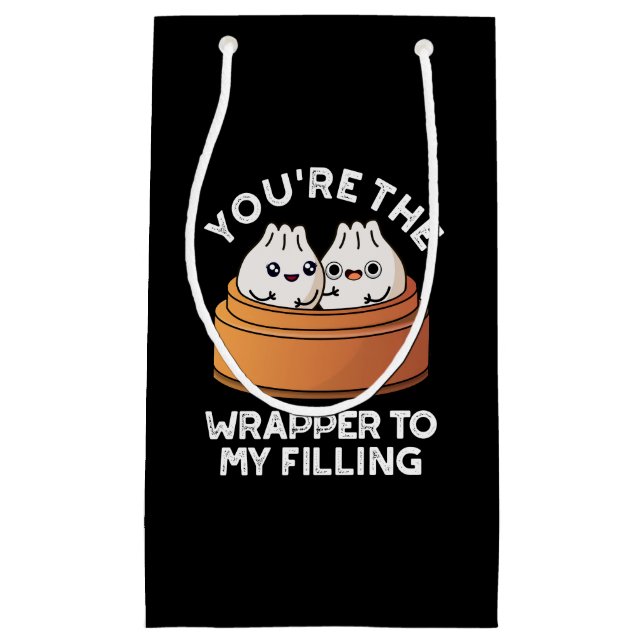 You're The Wrapper To My Filling Dimsum Pun DarkBG Small Gift Bag (Front)