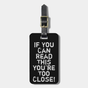 You're Too Close Anti-Social Quote Luggage Tag