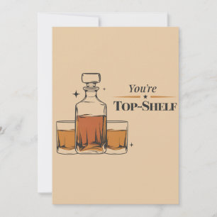 You're Top Shelf Funny Old Fashioned Dad Birthday Holiday Card