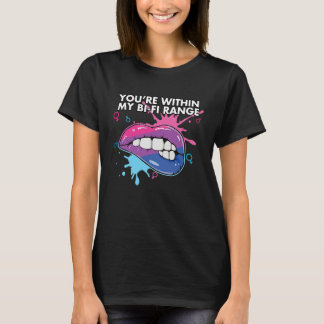 You're Within My Bi Fi Range Bisexual Bisexuality  T-Shirt