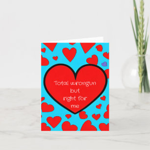 You're Wrong but You're Right For Me Holiday Card