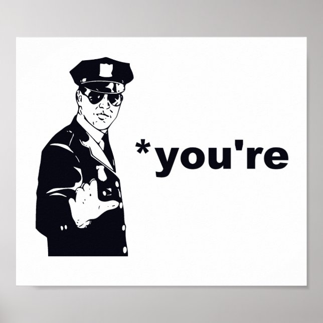 You're Your Grammar Police Poster (Front)
