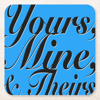 Yours, Mine, & Theirs Coaster Set