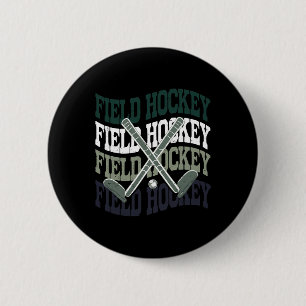 Youth Field Hockey Shirt Teen Girl Sister Mom Cute 2 Inch Round Button