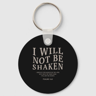 Youth I Will Not Be Shaken Christian Teen Girl Wom Keychain