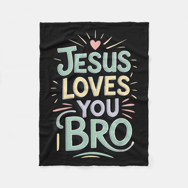 Youth Jesus Love You Bro Funny Christian God Son B Fleece Blanket (Front)