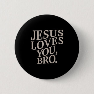 Youth Jesus Loves You Bro Funny Christian Boy Kids 2 Inch Round Button