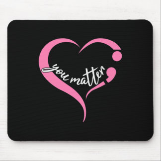 Youth Matter Semicolon Mental Health and Suicide A Mouse Pad