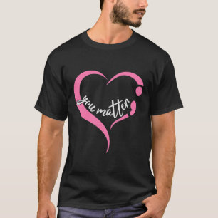 Youth Problem Semicolon Mental Health And Suicide T-Shirt