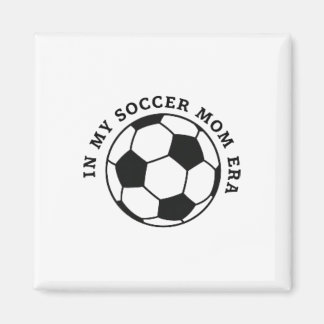 Youth Soccer Mom, Team Mom Soccer Game Days Mom Si Magnet