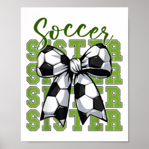 Youth Soccer Sister Coquette Bow Cute Mom Toddler  Poster