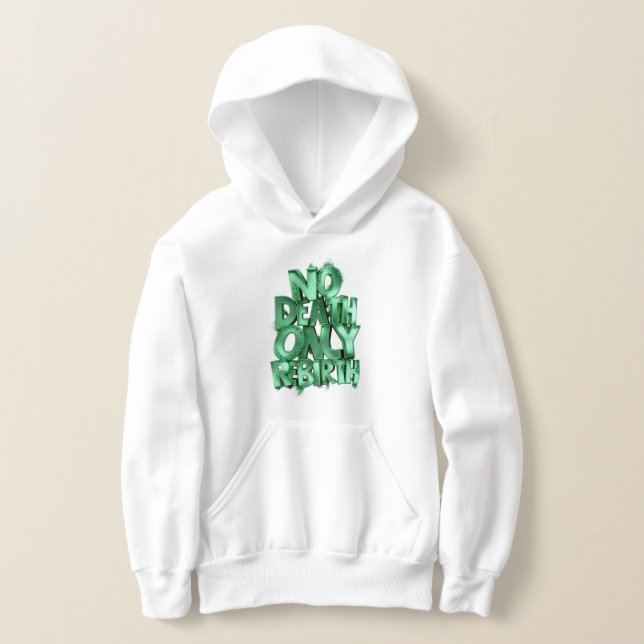Youth White Hoodie Nodeath Only Rebirth Green (Laydown)