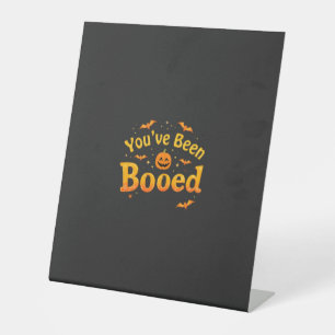 You've been booed Spooky Pumpkin Halloween Pedestal Sign