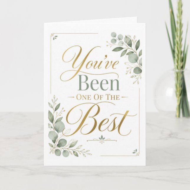 You've Been One Of The Best Card (Front)