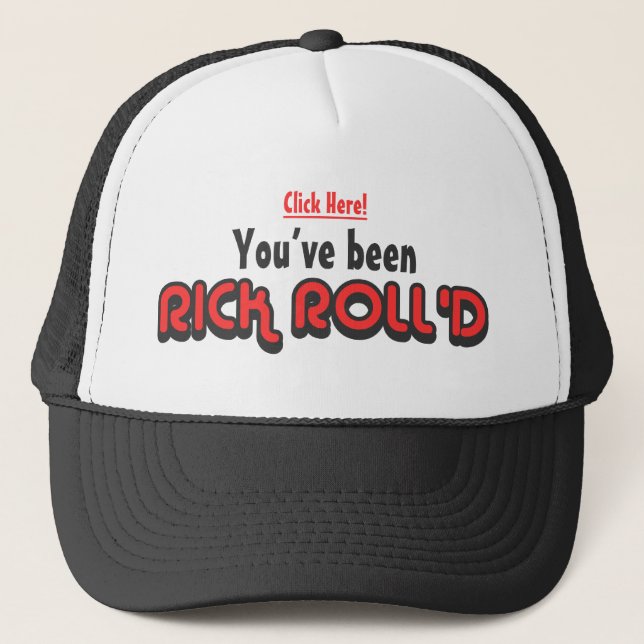 You've Been Rick Roll'd Trucker Hat (Front)