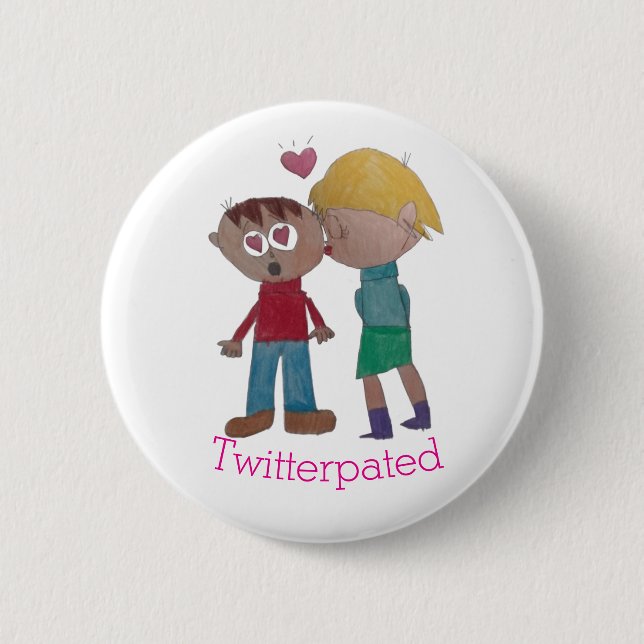 You've Been Twitterpated! 2 Inch Round Button (Front)