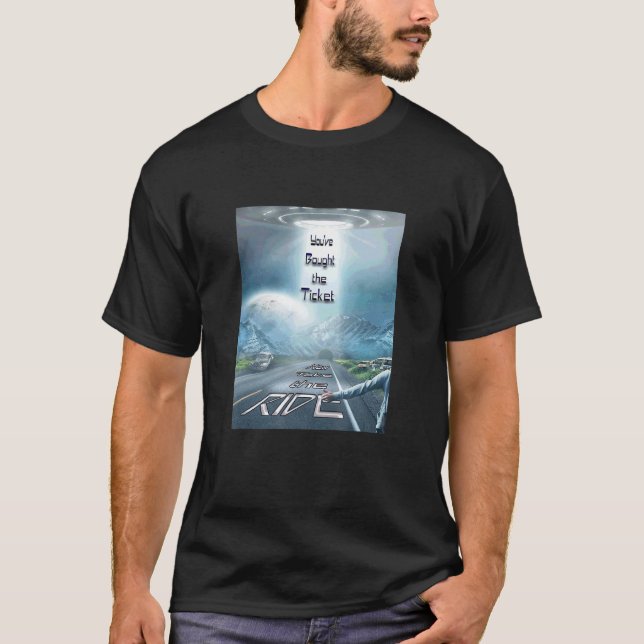 You've Bought The Ticket Now Take The Ride Inspira T-Shirt (Front)