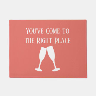 You've Come to the Right Place Doormat
