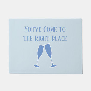 You've Come to the Right Place Doormat