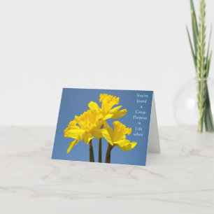 You've Found a Great Purpose in Life when... Cards