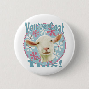 You've Goat This! Encouraging Goat Pink and Blue 2 Inch Round Button