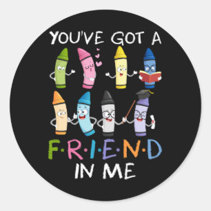You've Got A Friend Teacher Dancing Crayon Art Sch Classic Round Sticker