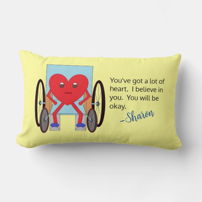 You've Got a Lot of Heart: Lumbar Pillow (Front)