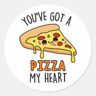 You've Got A Pizza My Heart Funny Pizza Pun  Classic Round Sticker