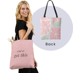 You've got this - Pink Floral motivational  Tote Bag