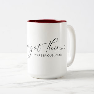 You've Got This Two-Tone Coffee Mug