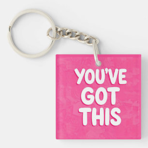 You've got this words on pink keychain