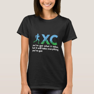 You've got what it takes Cross Country runner Quot T-Shirt