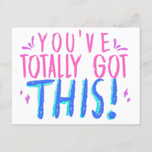 You've Totally Got This Motivational postcard