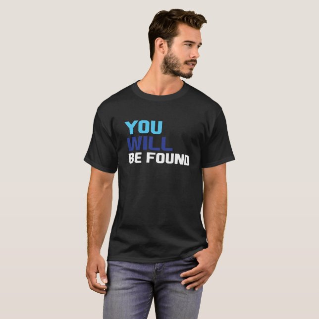 #YouwillbeFound T-Shirt (Front Full)