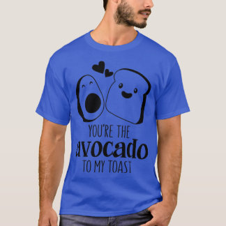 youx27re the avocado to my toast funny pun valenti T-Shirt