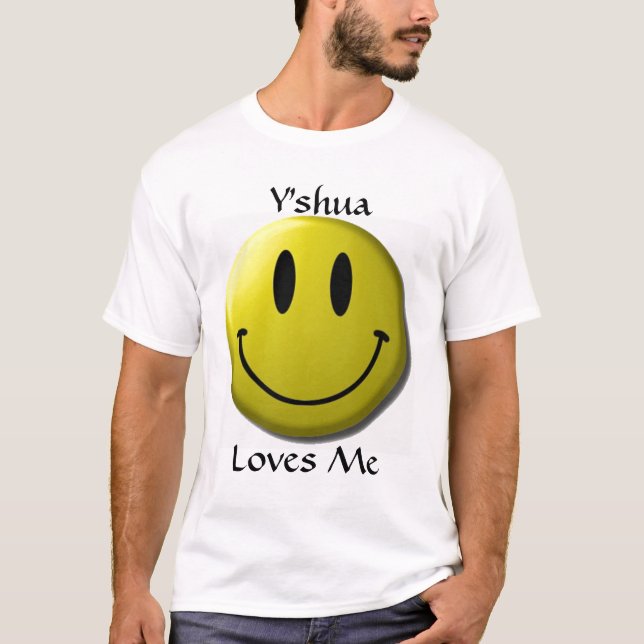 Y'shua  Loves Me Face T-Shirt (Front)