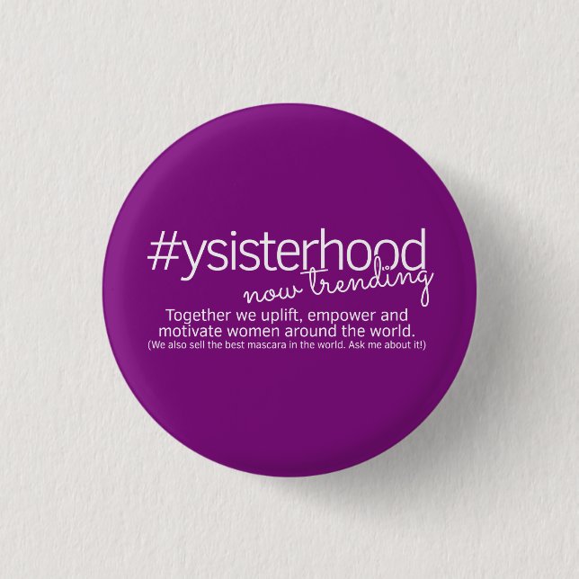 YSisterhood - Now Trending 1 Inch Round Button (Front)
