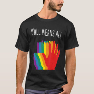 Yu2019all Means All Rainbow Hearts Flag Lgbt For P T-Shirt