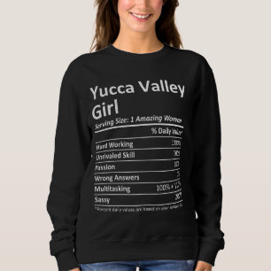 Yucca Valley Girl Ca California Funny City Home Ro Sweatshirt