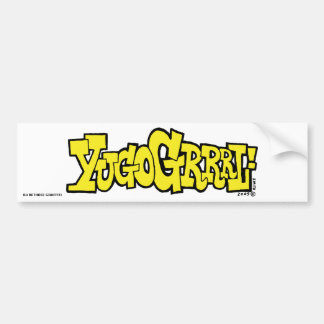 YUGOGRRRL! bumper sticker