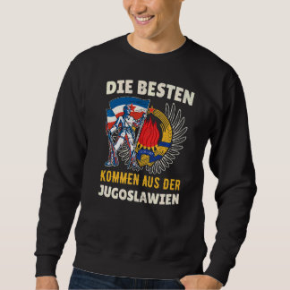 Yugoslavija Jugo Jebiga Tito Balkan Sfry Yugoslavi Sweatshirt