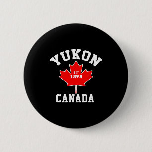 Yukon Canada Est 1898 Patriotic T Shirt 2 Inch Round Button