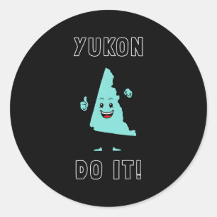 Yukon Do It Yukon Canada Motivational Classic Round Sticker