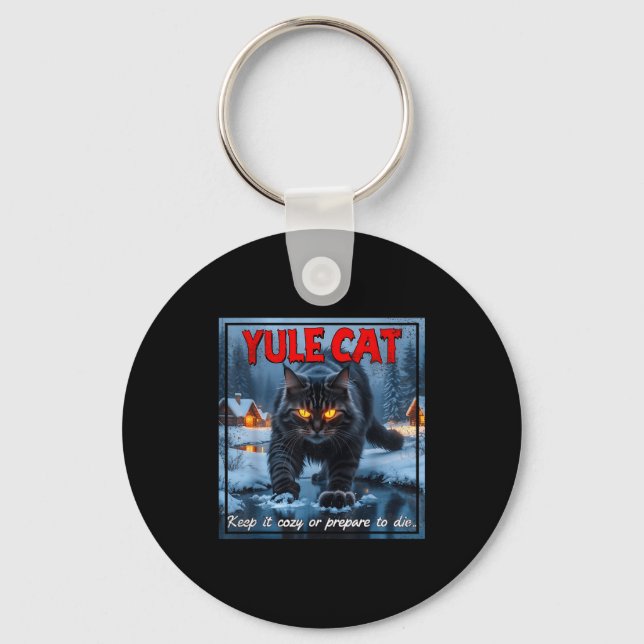 Yule Cat Keep It Cozy Funny Winter Quote  Keychain (Front)